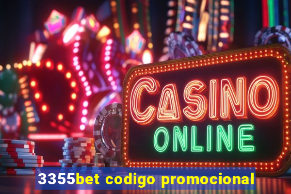 3355bet codigo promocional